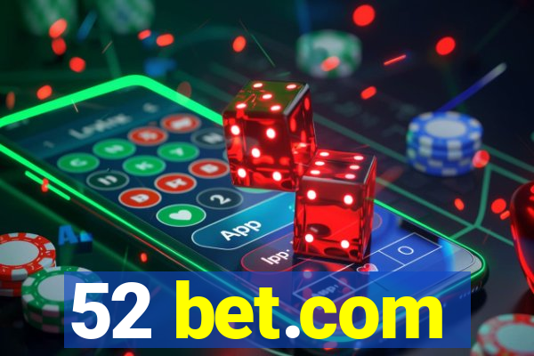 52 bet.com